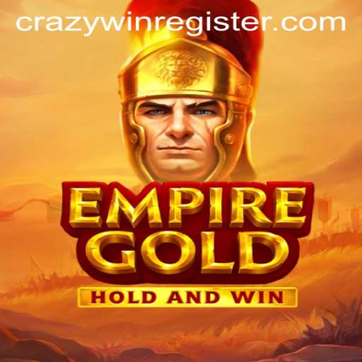 Exploring the Thrilling World of EmpireGold: Your Guide to CRAZYWIN