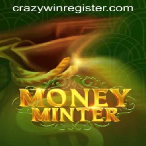 Experience the Thrills with MoneyMinter: Unleashing CRAZYWIN